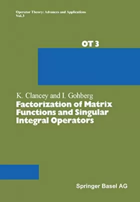 Couverture du produit · Factorization of Matrix Functions and Singular Integral Operators
