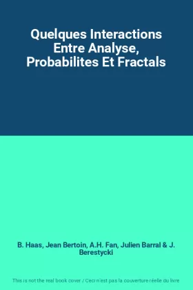 Couverture du produit · Quelques Interactions Entre Analyse, Probabilites Et Fractals