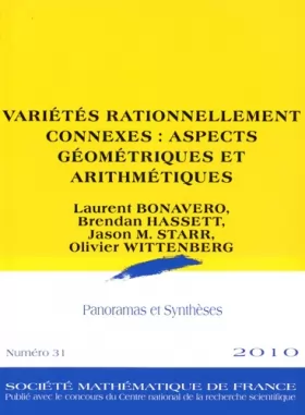 Couverture du produit · Varietes Rationnellement Connexes: Aspects Geometriques Et Arithmetiques
