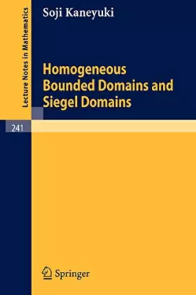 Couverture du produit · Homogeneous Bounded Domains and Siegel Domains