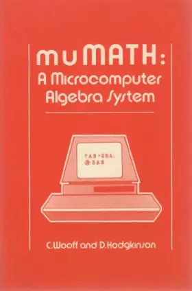 Couverture du produit · Mu-Math: A Microcomputer Algebra System