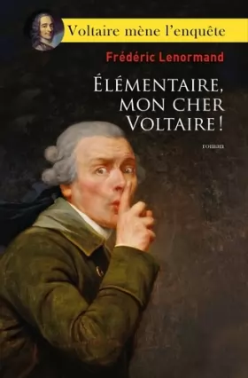 Couverture du produit · Élémentaire, mon cher Voltaire !
