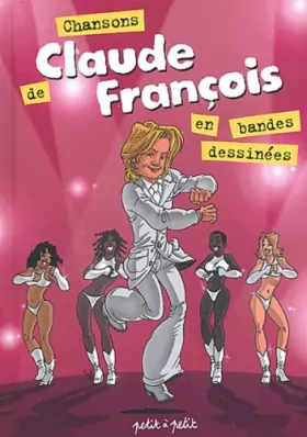 Couverture du produit · Chansons de Claude François en bandes dessinées