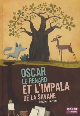Couverture du produit · Oscar le renard et l'impala de la savane