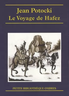 Couverture du produit · Le Voyage de Hafez : Précédé des Apologues orientaux