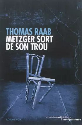 Couverture du produit · Metzger sort de son trou
