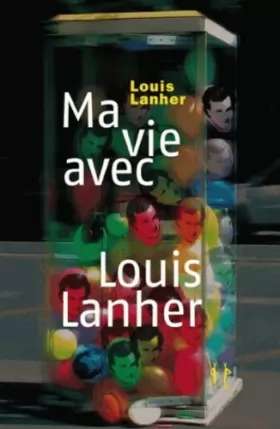 Couverture du produit · Ma vie avec Louis Lanher