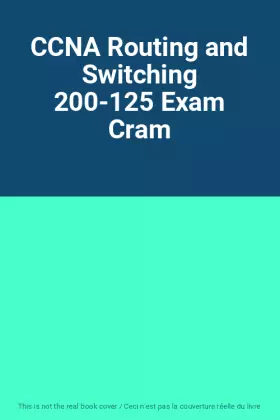 Couverture du produit · CCNA Routing and Switching 200-125 Exam Cram