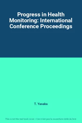 Couverture du produit · Progress in Health Monitoring: International Conference Proceedings
