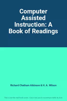 Couverture du produit · Computer Assisted Instruction: A Book of Readings