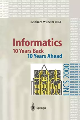 Couverture du produit · Informatics: 10 Years Back. 10 Years Ahead