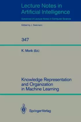 Couverture du produit · Knowledge Representation and Organization in Machine Learning (Lecture Notes in Computer Science / Lecture Notes in Artificial 