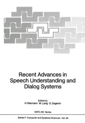 Couverture du produit · Recent Advances in Speech Understanding and Dialog Systems (Nato ASI Subseries F:)