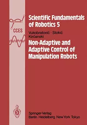 Couverture du produit · Non-Adaptive and Adaptive Control of Manipulation Robots