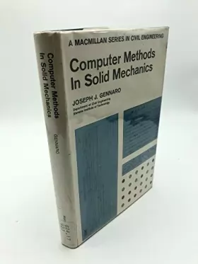 Couverture du produit · Computer methods in solid mechanics (Macmillan series in civil engineering)