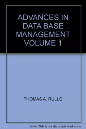 Couverture du produit · Advances in Data Base Management (Heyden Advances Library in EDP Management, Volume 1)