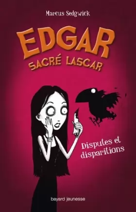 Couverture du produit · Edgar, sacré lascar, Tome 01: Disputes et disparitions