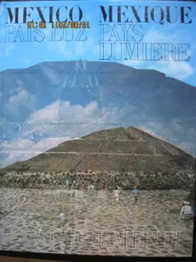Couverture du produit · Mexique, pays, lumière. Mexico, pais luz.