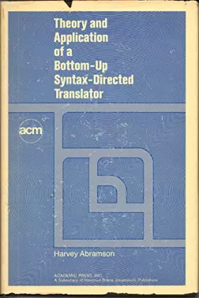 Couverture du produit · Theory and Application of a Bottom-Up Syntax-Directed Translator
