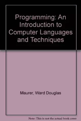 Couverture du produit · Programming: An Introduction to Computer Languages and Techniques
