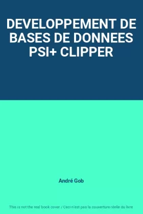 Couverture du produit · DEVELOPPEMENT DE BASES DE DONNEES PSI+ CLIPPER