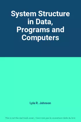 Couverture du produit · System Structure in Data, Programs and Computers