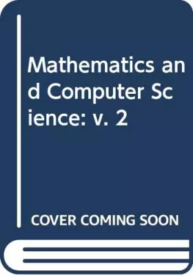 Couverture du produit · Mathematics and Computer Science: v. 2