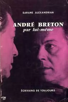 Couverture du produit · Andre Breton: par lui-meme