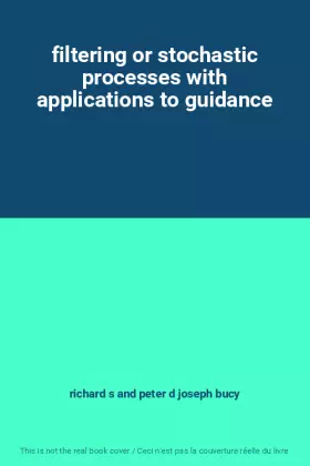 Couverture du produit · filtering or stochastic processes with applications to guidance