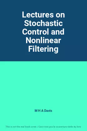 Couverture du produit · Lectures on Stochastic Control and Nonlinear Filtering