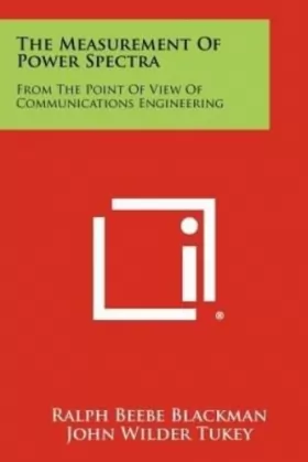 Couverture du produit · Measurement of Power Spectra from the Point of View of Communications Engineering