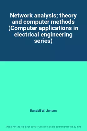 Couverture du produit · Network analysis theory and computer methods (Computer applications in electrical engineering series)