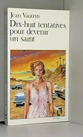 Couverture du produit · Dix-huit tentatives pour devenir un saint
