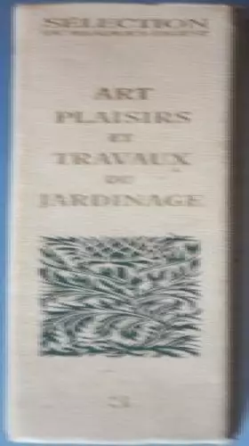 Couverture du produit · Art, plaisir et travaux du jardinage