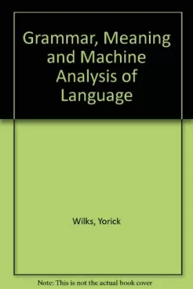 Couverture du produit · Grammar, Meaning and Machine Analysis of Language