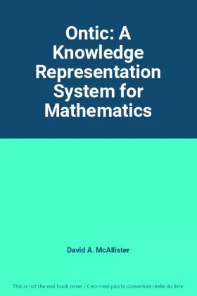 Couverture du produit · Ontic: A Knowledge Representation System for Mathematics