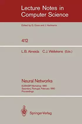 Couverture du produit · Neural Networks: Eurasip Workshop 1990 Sesimbra, Portugal, February 15-17, 1990. Proceedings
