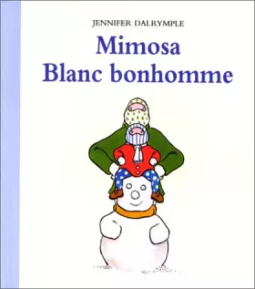 Couverture du produit · Mimosa, blanc bonhomme