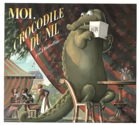 Couverture du produit · Moi, Crocodile du Nil