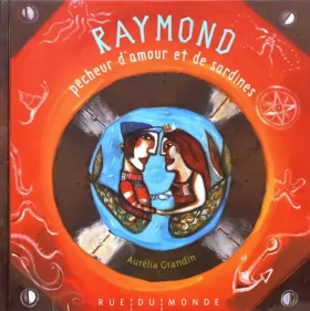 Couverture du produit · Raymond le pêcheur d'amour et de sardines
