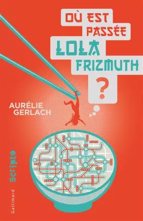 Couverture du produit · Où est passée Lola Frizmuth ?
