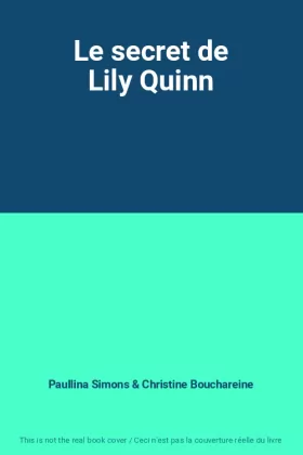 Couverture du produit · Le secret de Lily Quinn
