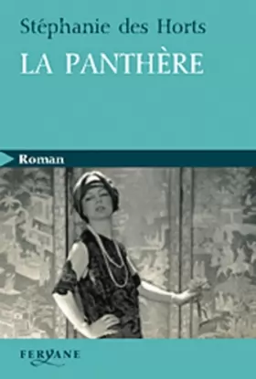 Couverture du produit · La panthère : Le fabuleux roman de Jeanne Toussaint, joaillière des rois