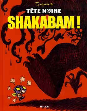 Couverture du produit · Tête noire, Tome 1 : Shakabam !