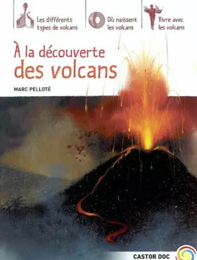 Couverture du produit · A la découverte des volcans