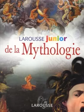 Couverture du produit · Larousse Junior de la Mythologie