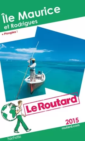 Couverture du produit · Guide du Routard Île Maurice et Rodrigues 2015