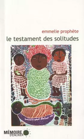 Couverture du produit · Le testament des solitudes