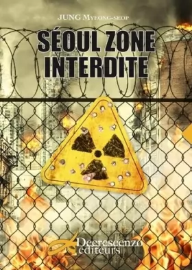 Couverture du produit · Séoul zone interdite