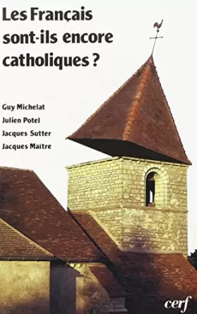 Couverture du produit · Les Français sont-ils encore catholiques ?